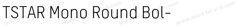 TSTAR Mono Round Bol字体转换